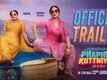 Phaphey Kuttniyan - Official Trailer
