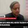 Article image for: Tharoor Slams Munir’s Nuclear Warning, Quotes Foreign Secretary’s Reaction