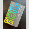 Daring Greatly – Brené Brown