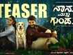 ​Naanu Matthu Gunda 2 - Official Teaser
