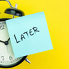 For 'precrastinators': Learn to delay