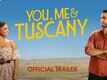 You & Me & Tuscany​ - Official Trailer​​​​​​​​​​​​​​​​​​​​​​​​​​​​​​​​​​​​​