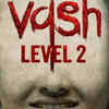 ​‘Vash 2’