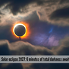Solar eclipse 2027: 6 minutes of total darkness awaits as one of
