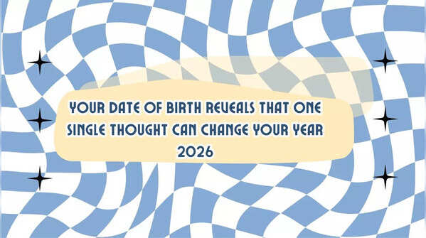 Your date of birth reveals that one single thought can change your year 2026