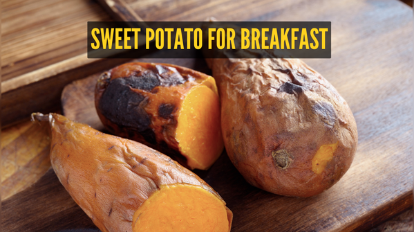 Benefits of eating sweet potato