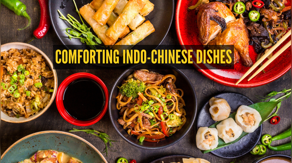 Must-try Indo-Chinese dishes