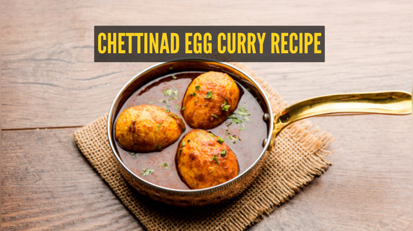 Chettinad Egg Curry Recipe