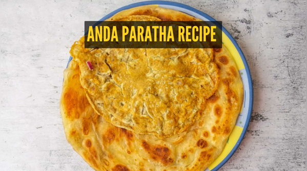 Easy Anda Paratha recipe