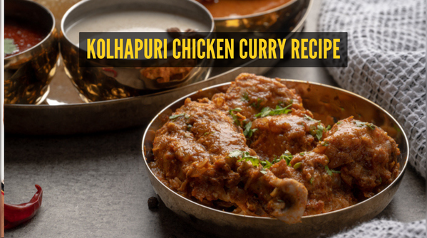 Kolhapuri Chicken Curry