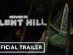 Return to Silent Hill- Official Teaser Trailer​​​​​​​​​​​​​​​​​​​​​​​​​​​​​​​​​​​​​​​​​​​​​​​​​​​​​​​​​​​​​​​​​​​​​​​​​​​​​​​​​​​​​​​​​​​​​​​​​​​​​​​​​​​​​​​​​​​​​​​​​​​​​​​​​​​​​​​​​​​​​​​​​​​​​​​​​​​​​​​​​​​​​​​​​​​​​​​​​​​​​​​​​​​​​​​​​​​​​​​​​​​​​​​​​​​​​​​​​​​​​​​​​​​​​​​​​​​​​​​​​​​​​​​​​​​​​​​​​​​​​​​​​​​​​​​​​​​​​​​​​​​​​​​​​​​​​​​​​​​​​​​​​​​​​​​​​​​​​​​​​​​​​​​​​​​​​​​​​​​​​​​​​​​​​​​​​​​​​​​​​​​​​​​​​​​​​​​​​​​​​​​​​​​​​​​​​​​​​​​​​​​​​​​​​​​​​​​​​​​​​​​​​​​​​​​​​​​​​​​​​​​​​​​​​​​​​​​​​​​​​​​​​​​​​​​​​​​​​​​​​​​​​​​​​​​​​​​​​​​​​​​​​​​​​​​​​​​​​​​​​​​​​​​​​​​​​​​​​​​​​​​​​​​​​​​​​​​​​​​​​​​​​​​​​​​​​​​​​​​​​​​​​​​​​​​​​​​​​​​​​​​​​​​​​​​​​​​​​​​​​​​​​​​​​​​​​​​​​​​​​​​​​​​​​​​​​​​​​​​​​​​​​​​​​​​​​​​​​​​​​​​​​​​​​​​​​​​​​​​​​​​​​​​​​​​​​​​​​​​​​​​​​​​​​​​​​​​​​​​​​​​​​​​​​​​​​​​​​​​​​​​​​​​​​​​​​​​​​​​​​​​​​​​​​​​​​​​​​​​​​​​​​​​​​​​​​​​​​​​​​​​​​​​​​​​​​​​​​​​​​​​​​​​​​​​​​​​​​​​​​​​​​​​​​​​​​​​​​​​​​​​​​​​​​​​​​​​​​​​​​​​​​​​​​​​​​​​​​​​​​​​​​​​​​​​​​​​​​​​​​​​​​​​​​​​​​​​​