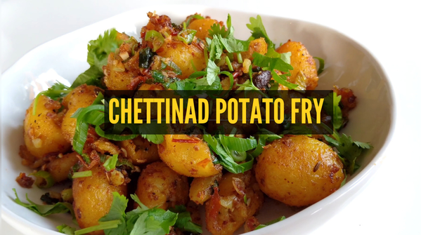 Right way to make Chettinad Potato Fry