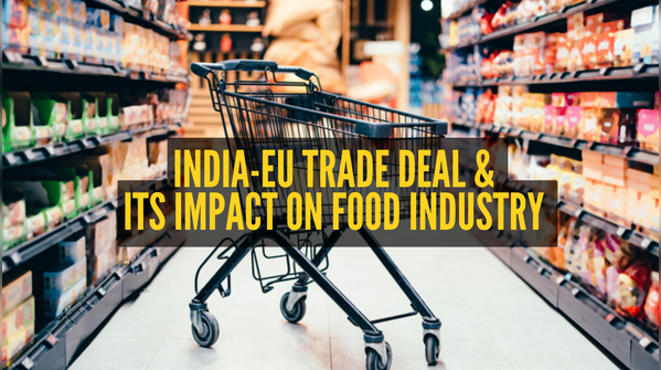 The impact of India-EU Trade Deal