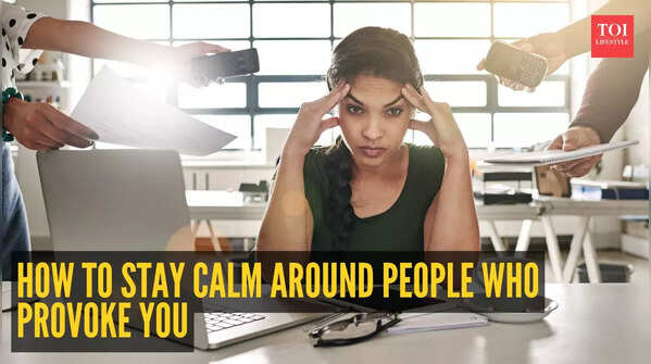 Psychology tips to stay calm around people who provoke you