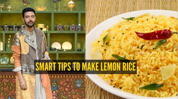 The right way to make Lemon Rice