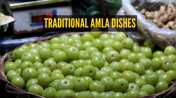 Must-try amla dishes