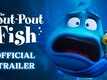The Pout-Pout Fish - Official Trailer​​​​​​​​​​​​​​​​​​​​​​​​​​​​​​​​​​​​​​​​​​​​​​​​​​​​​​​​​​​​​​​​​​​​​​​​​​​​​​​​​​​​​​​​​​​​​​​​​​​​​​​​​​​​​​​​​​​​​​​​​​​​​​​​​​​​​​​​​​​​​​​​​​​​​​​​​​​​​​​​​​​​​​​​​​​​​​​​​​​​​​​​​​​​​​​​​​​​​​​​​​​​​​​​​​​​​​​​​​​​​​​​​​​​​​​​​​​​​​​​​​​​​​​​​​​​​​​​​​​​​​​​​​​​​​​​​​​​​​​​​​​​​​​​​​​​​​​​​​​​​​​​​​​​​​​​​​​​​​​​​​​​​​​​​​​​​​​​​​​​​​​​​​​​​​​​​​​​​​​​​​​​​​​​​​​​​​​​​​​​​​​​​​​​​​​​​​​​​​​​​​​​​​​​​​​​​​​​​​​​​​​​​​​​​​​​​​​​​​​​​​​​​​​​​​​​​​​​​​​​​​​​​​​​​​​​​​​​​​​​​​​​​​​​​​​​​​​​​​​​​​​​​​​​​​​​​​​​​​​​​​​​​​​​​​​​​​​​​​​​​​​​​​​​​​​​​​​​​​​​​​​​​​​​​​​​​​​​​​​​​​​​​​​​​​​​​​​​​​​​​​​​​​​​​​​​​​​​​
