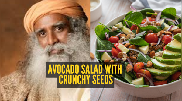 Why Sadhguru recommend's this salad as a pre-meal?