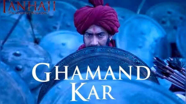 ‘Ghamand Kar’ from Tanhaji