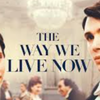 ‘The Way We Live Now’