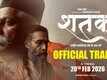 Shatak - Official Trailer​​​​​​​​​​​​​​​​​​​​​​​​​​​​​​​​​​​​​​​​​​​​​​​​​​​​​​​​​​​​​​​​​​​​​​​​​​​​​​​​​​​​​​​​​​​​​​​​​​​​​​​​​​​​​​​​​​​​​​​​​​​​​​​​​​​​​​​​​​​​​​​​​​​​​​​​​​​​​​​​​​​​​​​​​​​​​​​​​​​​​​​​​​​​​​​​​​​​​​​​​​​​​​​​​​​​​​​​​​​​​​​​​​​​​​​​​​​​​​​​​​​​​​​​​​​​​​​​​​​​​​​​​​​​​​​​​​​​​​​​​​​​​​​​​​​​​​​​​​​​​​​​​​​​​​​​​​​​​​​​​​​​​​​​​​​​​​​​​​​​​​​​​​​​​​​​​​​​​​​​​​​​​​​​​​​​​​​​​​​​​​​​​​​​​​​​​​​​​​​​​​​​​​​​​​​​​​​​​​​​​​​​​​​​​​​​​​​​​​​​​​​​​​​​​​​​​​​​​​​​​​​​​​​​​​​​​​​​​​​​​​​​​​​​​​​​​​​​​​​​​​​​​​​​​​​​​​​​​​​​​​​​​​​​​​​​​​​​​​​​​​​​​​​​​​​​​​​​​​​​​​​​​​​​​​​​​​​​​​​​​​​​​​​​​​​​​​​​​​​​​​​​​​​​​​​​​​​​​