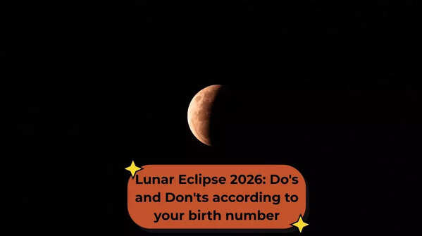 Lunar Eclipse 2026: Do's and don'ts according to your birth date