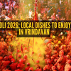 Article image for: Flavours of <i class="tbold">vrindavan</i>