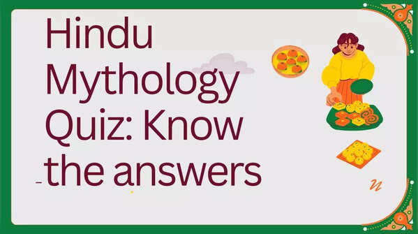 Hindu Mythology Quiz: Know the answers