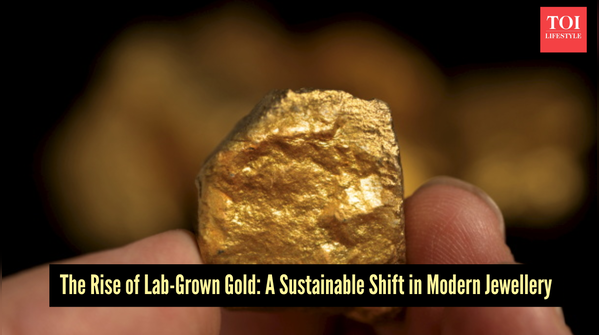 The rise of lab-grown gold