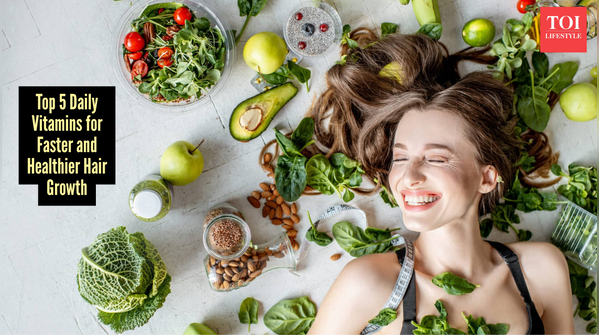 Essential vitamins you need daily for hair growth