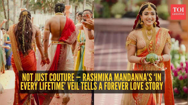 Rashmika Mandanna’s veil carried three powerful words - ‘in every lifetime’