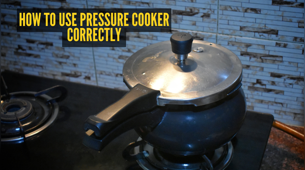 The right way to use pressure cooker at home
