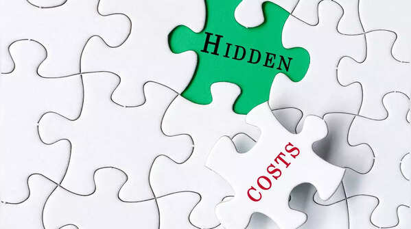 Understand all charges and hidden costs