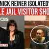 Article image for: SHOCKING: Nick Reiner In 'Isolation' As 'Sole Visitor' Seen At Jail During Parents’ Murder Case