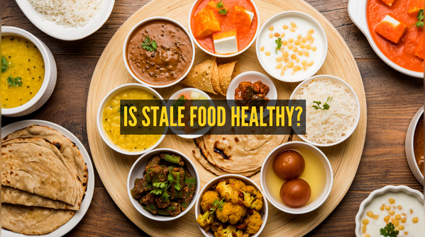 Importance of stale food