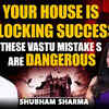 Article image for: These Vastu Mistakes Can Destroy Your Success | Stop These Vastu Mistakes Now | Ft. <i class="tbold">shubham</i> Sharma