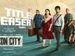 Con City - Official Tamil Teaser