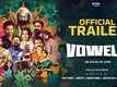 Vowels - Official Trailer​​​​​​​​​​​​​​​​​​​​​​​​​​​​​​​​​​​​​​​​​​​​​​​​​​​​​​​​​​​​​​​​​​​​​​​​​​​​​​​​​​​​​​​​​​​​​​​​​​​​​​​​​​​​​​​​​​​​​​​​​​​​​​​​​​​​​​​​​​​​​​​​​​​​​​​​​​​​​​​​​​​​​​​​​​​​​​​​​​​​​​​​​​​​​​​​​​​​​​​​​​​​​​​​​​​​​​​​​​​​​​​​​​​​​​​​​​​​​​​​​​​​​​​​​​​​​​​​​​​​​​​​​​​​​​​​​​​​​​​​​​​​​​​​​​​​​​​​​​​​​​​​​​​​​​​​​​​​​​​​​​​​​​​​​​​​​​​​​​​​​​​​​​​​​​​​​​​​​​​​​​​​​​​​​​​​​​​​​​​​​​​​​​​​​​​​​​​​​​​​​​​​​​​​​​​​​​​​​​​​​​​​​​​​​​​​​​​​​​​​​​​​​​​​​​​​​​​​​​​​​​​​​​​​​​​​​​​​​​​​​​​​​​​​​​​​​​​​​​​​​​​​​​​​​​​​​​​​​​​​​​​​​​​​​​​​​​​​​​​​​​​​​​​​​​​​​​​​​​​​​​​​​​​​​​​​​​​​​​​​​​​​​​​​​​​​​​​​​​​​​​​​​​​​​​​​​​​​​