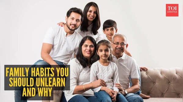 Why you should unlearn these family habits