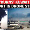 Article image for: Iran Strikes <i class="tbold">Kuwait</i>; Huge Fire After Multiple Drones Target Fuel Tank At International Airport