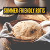 Article image for: What types of <i class="tbold">roti</i>s are best for summer