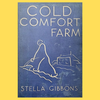 Cold Comfort Farm: Stella Gibbons