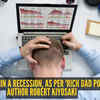4 things to do in a recession, as per finance guru-author Robert Kiyosaki