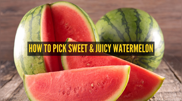 Benefits of watermelon and how to buy sweet and juicy melons
