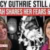 Article image for: Savannah Guthrie Reveals Why She Thinks Nancy Was Taken; And Why She FEARS She’s Gone | WATCH
