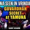 Article image for: Is Krishna Still Seen in Vrindavan? The Untold Govardhan & <i class="tbold">yamuna</i> Mystery | Ft. Garv Kharb