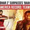 Article image for: Dhurandhar 2 Beats <i class="tbold">baahubali</i> 2 Record in North America; Makers Praise Aditya Dhar