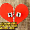 Extramarital dating app reveals 148% surge in women users in India