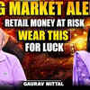 Article image for: Market Crash Alert | Retail Investors Beware | Boost Luck Daily With This Colour | Ft. Gaurav Mittal