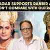 Article image for: Moti <i class="tbold">sagar</i> backs Ranbir Kapoor as Ram in Ramayana; says comparisons with TV show are unfair